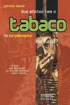 QUE EFEITOS TEM O TABACO NO CORPO & MENTE DE KATE?