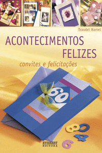 ACONTECIMENTOS FELIZES: CONVITES E FELICITA��ES