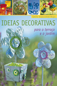 IDEIAS DECORATIVAS PARA O TERRA�O E O JARDIM