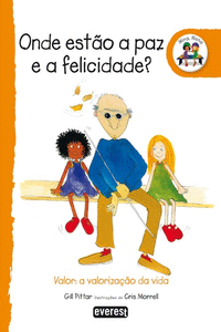ONDE EST�O A PAZ E A FELICIDADE?