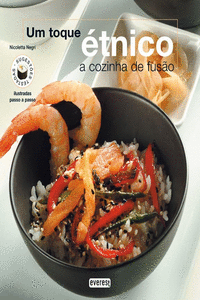 UM TOQUE �TNICO: A COZINHA DE FUS�O