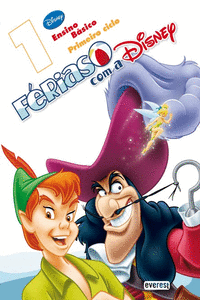F�RIAS COM A DISNEY 1�: ENSINO B�SICO: PRIMEIRO CICLO