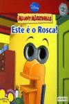 MANNY M�OZINHAS: ESTE � O ROSCA!