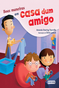 BOAS MANEIRAS EM CASA DUM AMIGO