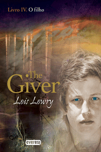 O FILHO: THE GIVER: LIVRO IV