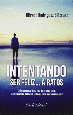 INTENTANDO SER FELIZ A RATOS