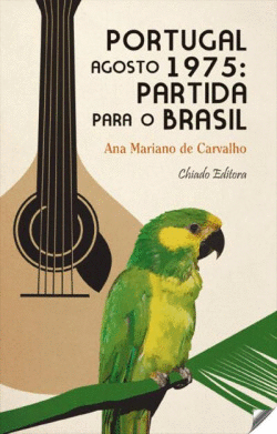 PORTUGAL AGOSTO 1975:PARTIDA PARA O BRASIL