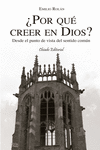 POR QU CREER EN DIOS?