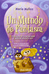 UN MUNDO DE FANTASIA.(CASTELAN)