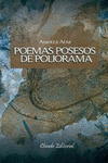 POEMAS POSESOS DE POLIORAMA - PLACERES POETICOS
