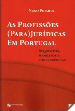 AS PROFISS�ES (PARA) JUR�DICAS EM PORTUGAL