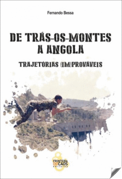 DE TRAS-OS-MONTES A ANGOLA: TRAJETORIAS IMPROV�VEIS
