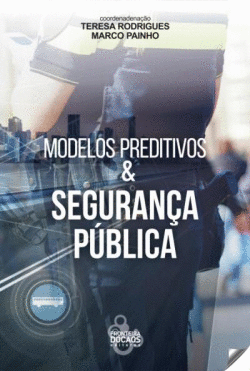 MODELOS PREDITIVOS & SEGURAN�A PUBLICA