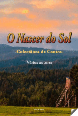 O NASCER DO SOL: COLECT�NEA DE CONTOS