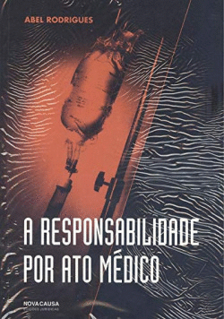 RESPONSABILIDADE POR ATO M�DICO