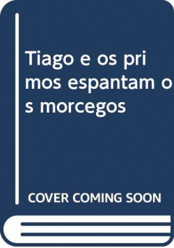 TIAGO E OS PRIMOS ESPANTAM OS MORCEGOS