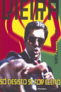 S� DESISTO SE FOR ELEITO