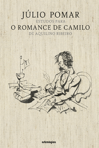 J�LIO POMAR - ESTUDOS PARA O ROMANCE DE CAMILO