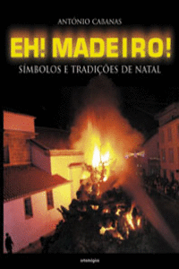 EH! MADEIRO! SMBOLOS E TRADIES DE NATAL