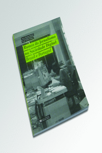 RUMOS DO JORNALISMO NA SOCIEDADE DIGITAL: PORTUGAL E BRASIL