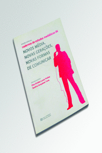 CADERNOS DE ESTUDOS MEDIATICOS VI - NOVOS M�DIA, NOVAS GERA�OES, NOVAS FORMAS DE