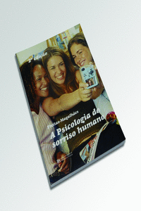 A PSICOLOGIA DO SORRISO HUMANO - 2� ED.