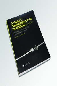 DROGAS E COMPORTAMENTOS DE ADIC��O. UM MANUAL PARA ESTUDANTES E PROFISSIONAIS DE