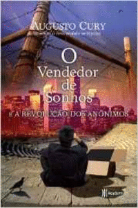 VENDEDOR DE SONHOS E A REVOLU�AO DOS ANONIMOS O