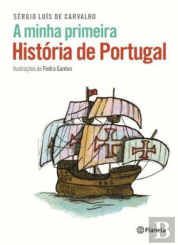 A MINHA PRIMEIRA HISTRIA DE PORTUGAL