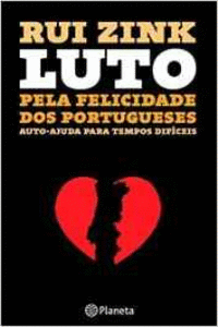 LUTO PELA FELICIDADE DOS PORTUGUESES