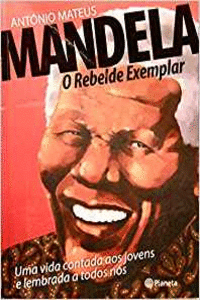 MANDELA � O REBELDE EXEMPLAR