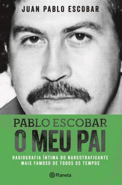 PABLO ESCOBAR � O MEU PAI