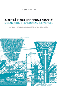 A MET�FORA DO ORGANISMO NAS ARQUITECTURAS DOS ANOS SESSENTA