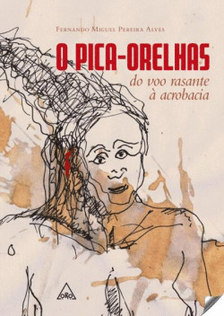 PICA-ORELHAS: DO VOO RASANTE � ACROBACIA
