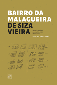 BAIRRO DA MALAGUEIRA DE SIZA VIEIRA: FACTORES DE APROPRIA��O E CONTRU��O IDENTIT