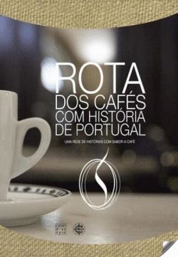 ROTA DOS CAFES COM HIST�RIA DE PORTUGAL