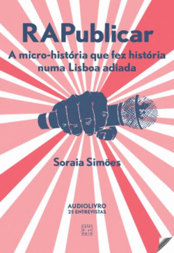 RAPUBLICAR A MICRO-HIST�RIA QUE FEZ HIST�RIA NUMA LISBOA ADIADA