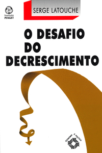 O DESAFIO DO DECRESCIMENTO