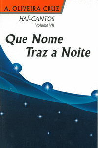 HACANTOS VOL.VII/ QUE NOME TRZ A NOITE