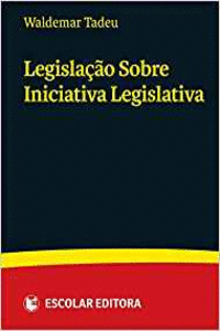 LEGISLA�AO SOBRE INICIATIVA LEGISLATIVA