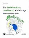 DA PROBLEM�TICA AMBIENTAL � MUDAN�A
