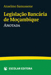 LEGISLA�AO BANC�RIA DE MO�AMBIQUE ANOTADA