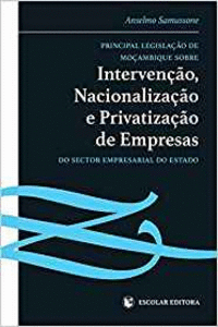 PRINCIPAL LEGISLA�AO DE MO�AMBIQUE SOBRE INTERVEN�AO, NACIONALIZA�AO E PRIVATIZA