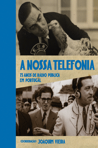 NOSSA TELEFONIA - 75 ANOS DE R�DIO P�BLICA EM PORTUGAL (A)