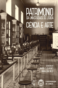 PATRIM�NIO DA UNIVERSIDADE DE LISBOA - CI�NCIA E ARTE