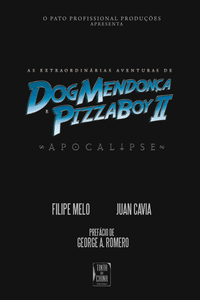 APOCALIPSE DOGMENDOCA E PIZZABOY II
