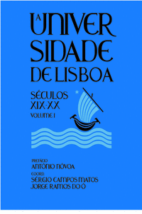 UNIVERSIDADE DE LISBOA, S�CULOS XIX-XX - VOL. I E II (A)