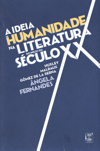 A IDEIA DE HUMANIDADE NA LITERATURA DO IN�CIO DO S�CULO XX