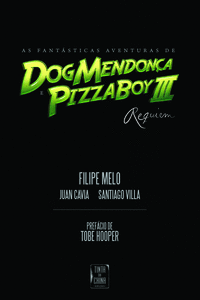 REQUIEM DOGMENDOCA E PIZZABOY III