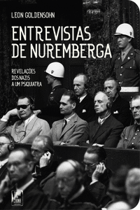 ENTREVISTAS DE NUREMBERGA - REVELA��ES DOS NAZIS A UM PSIQUIATRA (BOLSO)